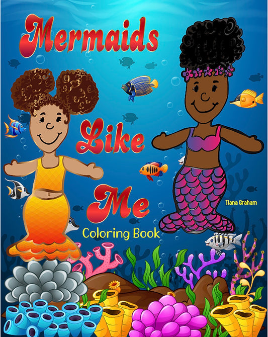Mermaids Like Me Coloring Book